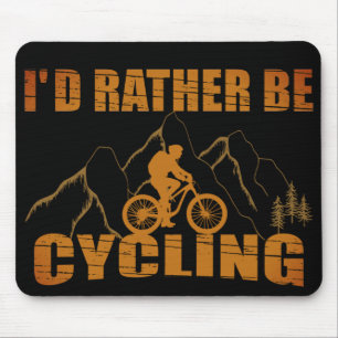 Funny cycling quotes mouse pad
