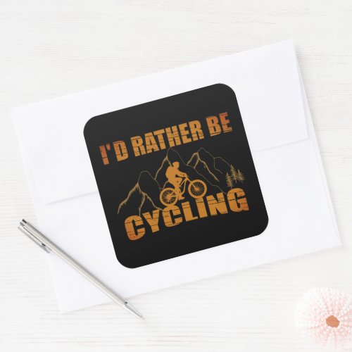 Funny cycling quotes square sticker