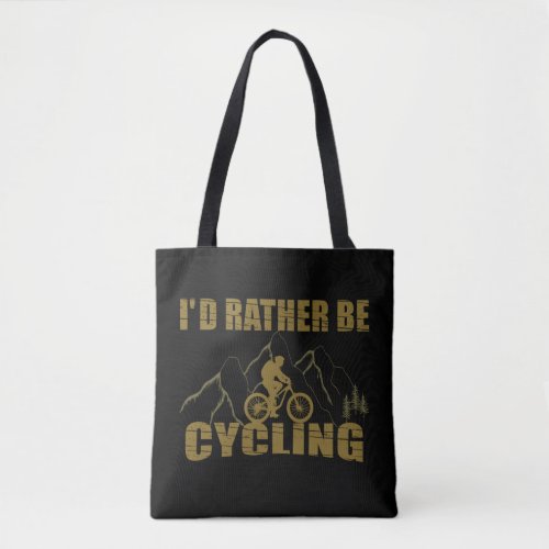 Funny cycling quotes tote bag