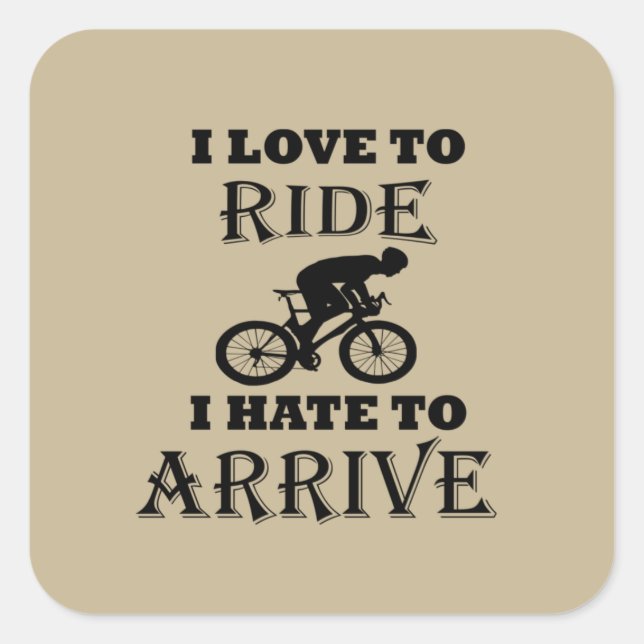 Funny cycling saying square sticker (Front)