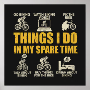 Funny Cycling Things i Do In My Spare Time Biking Poster