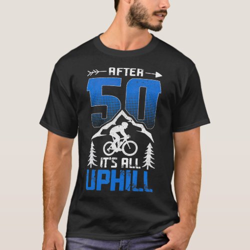 Funny Cyclist Gift 50 years old 50th Birthday T_Shirt