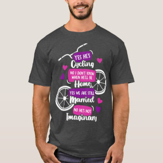 Funny Cyclists Wife Gift T-Shirt