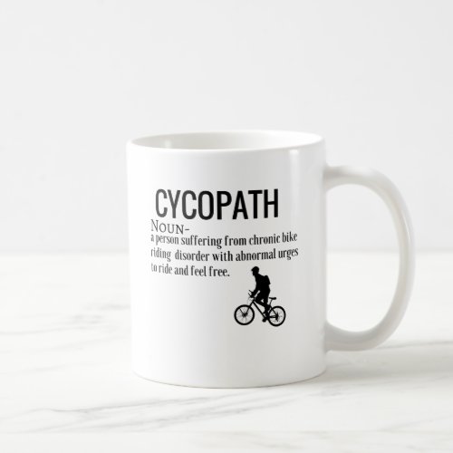 Funny Cycopath Noun Design Dictionary Definition Coffee Mug