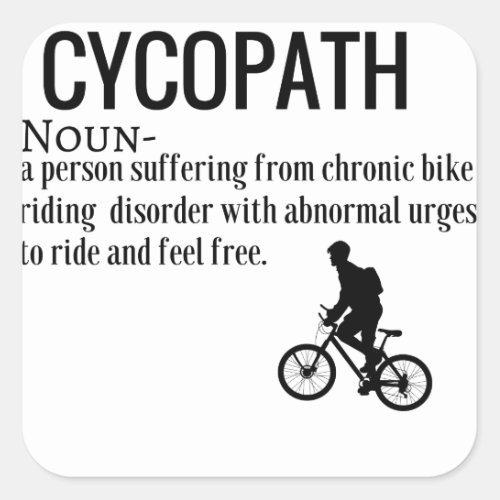 Funny Cycopath Noun Design Dictionary Definition Square Sticker