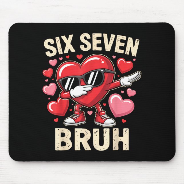 Funny Dabbing Heart 67 Bruh Six Seven Meme Valenti Mouse Pad (Front)