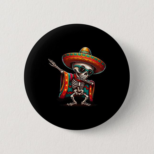 Funny Dabbing Mexican Skeleton Poncho Cinco De May Button (Front)