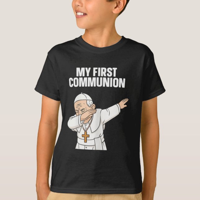 Funny Dabbing Pope My First Communion Gift Tee  (Front)