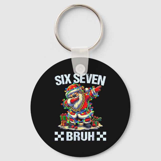 Funny Dabbing Santa Six Seven Bruh Christmas 67 Me Keychain (Front)
