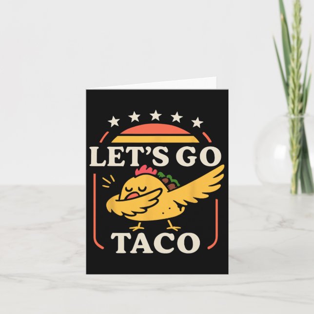 Funny Dabbing Taco Let's Go Taco 1  Card (Front)