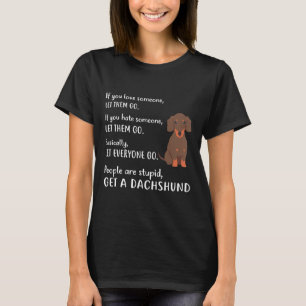 Funny Dachshund Apparel Get A Dachshund Puppy Dog  T-Shirt