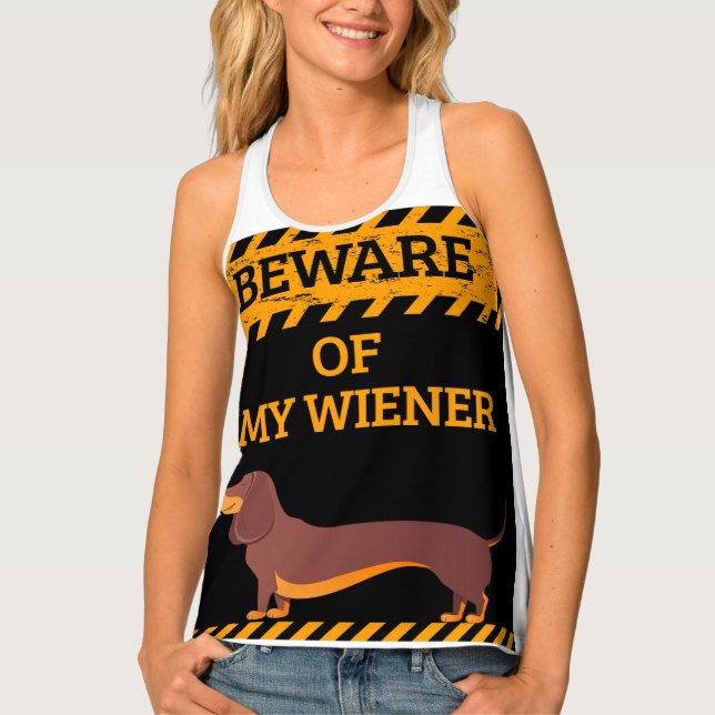 Funny Dachshund Dog Lover Beware of My Wiener Tank Top (Front)