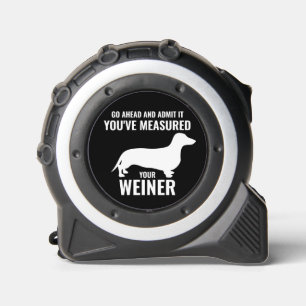Funny Dachshund Dog, Measured Your Weiner Tape Measure