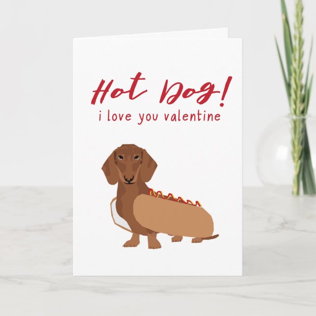 Funny Dachshund Hot Dog Valentines Day Card (Front)
