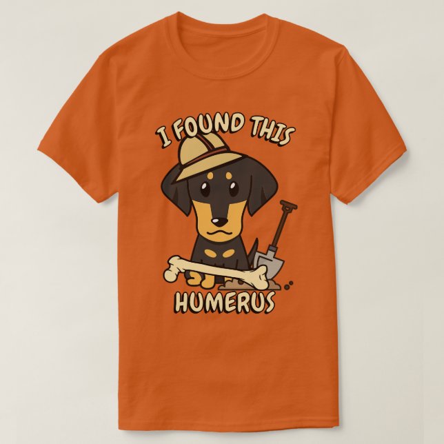 Funny dachshund is an archaeologist T-Shirt (Design Front)