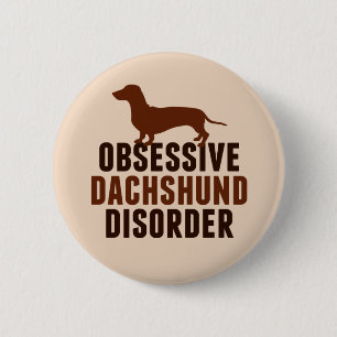 Funny Dachshund Lover Button