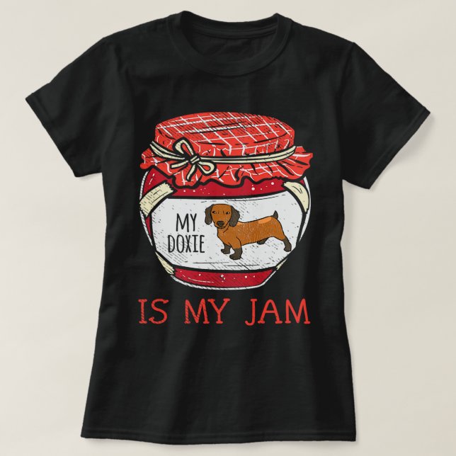 Funny Dachshund Lover Gifts Women Cute My Doxie Is T-Shirt (Design Front)