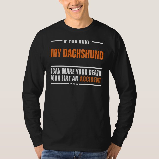 Funny Dachshund Lover Tee - Bold and Hilarious Des (Front)