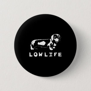 Funny Dachshund Low Life Shirt  Button