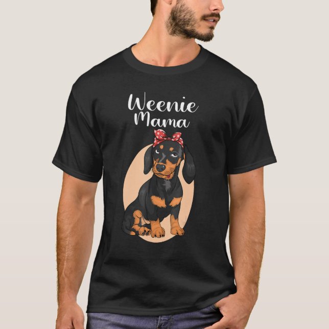 Funny Dachshund Mama Weenie Mom For Dog Lover Wein T-Shirt (Front)