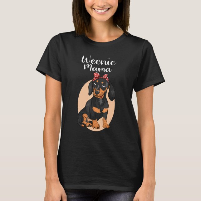 Funny Dachshund Mama Weenie Mom For Dog Lover Wein T-Shirt (Front)