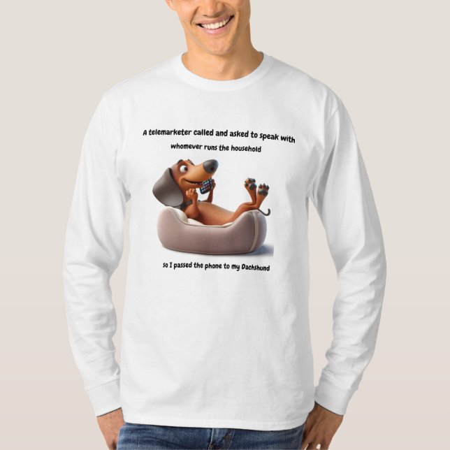 Funny Dachshund Telemarketer T-Shirt (Front)