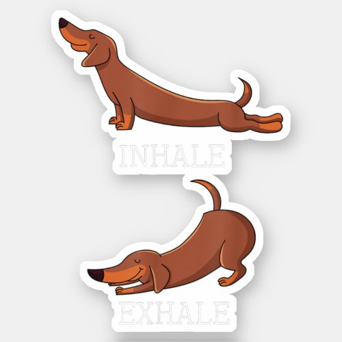 Funny Dachshund Weiner Dog Yoga Inhale Exhale Wien Sticker