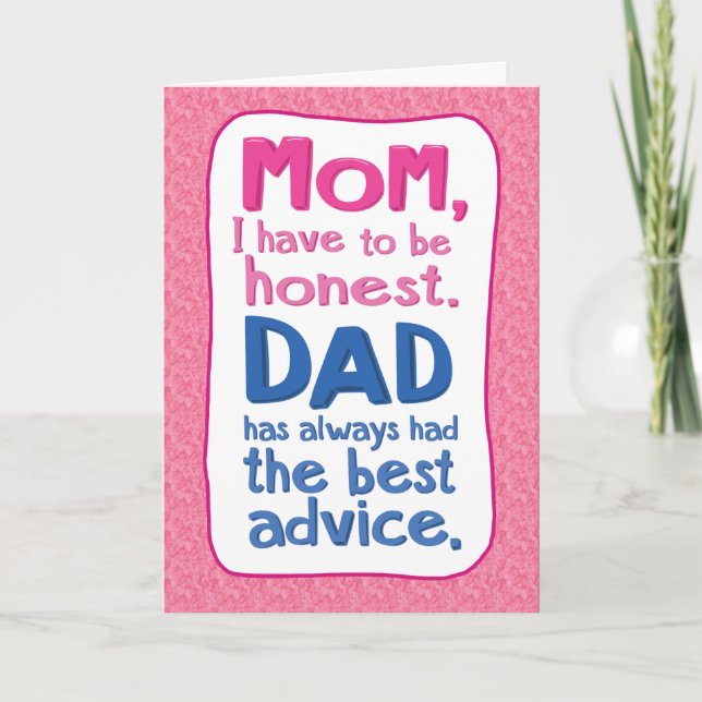 Funny Dad Advice Mother's Day Card (Front)