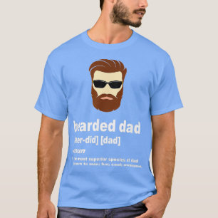 Funny Dad Bearded Dad With Brown Hair Or Dark Hair T-Shirt
