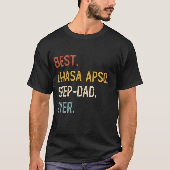 Funny Dad Best Lhasa Apso Step-Dad Ever Shirts Fat (Front)