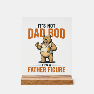 Funny Dad Bod Father Figure Bear Beer Shirt_1 Acrylic Sign