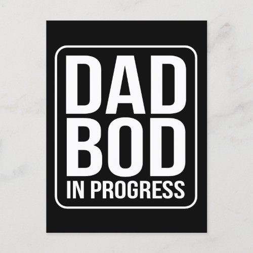 Funny Dad Bod in Progress Humor Fathers Day Black Postcard