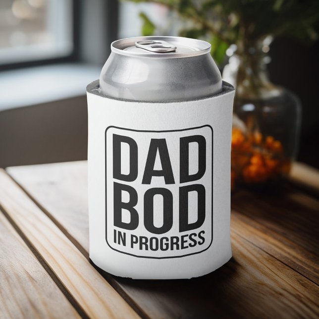 Funny Dad Bod in Progress - Humor for Fathers Day Can Cooler (Funny Can Cooler - Dad Bod in Progress - Father's Day Gift or a New Dad Favor)