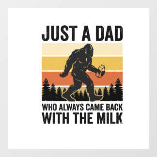 Funny Dad Came Back With the Milk Vintage Shirt_1 Floor Decals