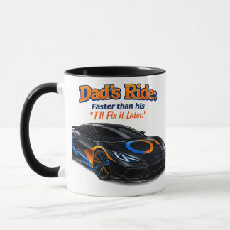 Funny Dad Car Shirt – Dad’s Ride Faster Than His “ Mug