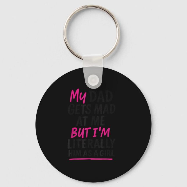 Funny Dad Daughter Humor Quote Family Sarcastic Co Keychain (Front)