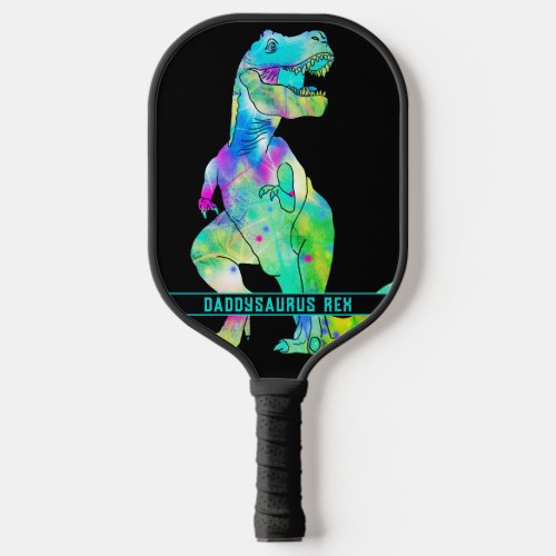 Funny Dad Dinosaur Quote Pickleball Paddle