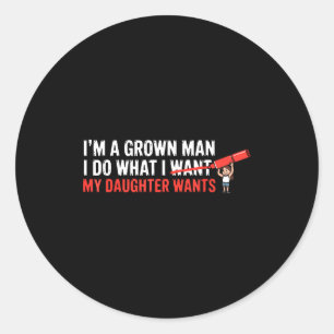 Funny Dad Father Daughter Humor Man Fatherhood Fam Classic Round Sticker