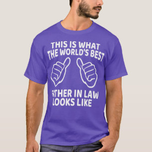 Funny Dad Fathers Day from Daughter Son in Law Bes T-Shirt