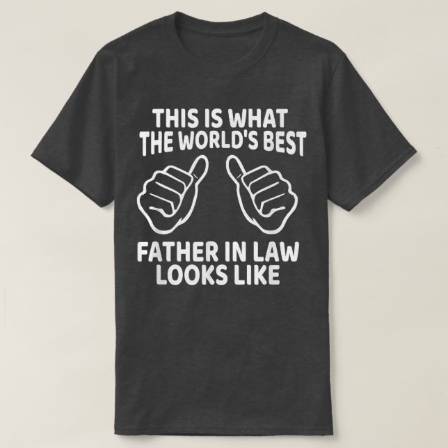Funny Dad Fathers Day from Daughter Son in Law Bes T-Shirt (Design Front)