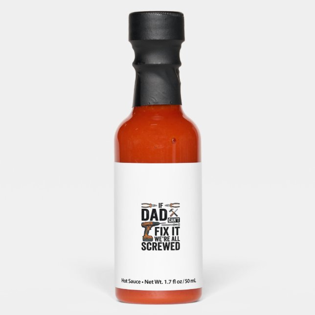Funny Dad Fix It Screwed Tool Quote Vector Design_ Hot Sauces (Front)