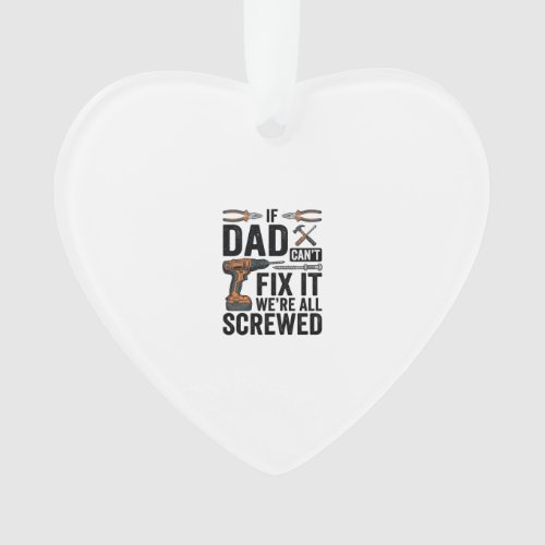 Funny Dad Fix It Screwed Tool Quote Vector Design_ Ornament