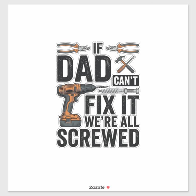 Funny Dad Fix It Screwed Tool Quote Vector Design_ Sticker (Sheet)