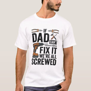 Funny Dad Fix It Screwed Tool Quote Vector Design_ T-Shirt