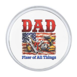 Funny Dad Fixer Of All Things Silver Finish Lapel Pin