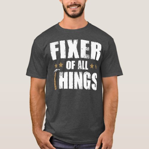 Funny Dad Fixes Things Fathers Day Gift  T_Shirt