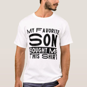Funny dad, funny mom My Favorite son shirt