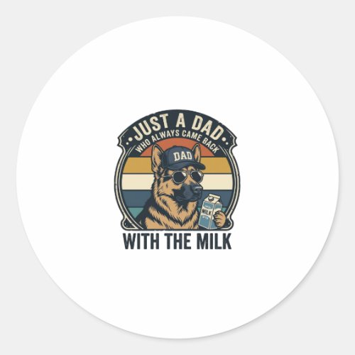 Funny Dad German Shepherd Milk Retro Shirt Design_ Classic Round Sticker