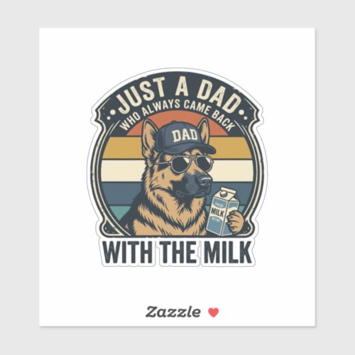 Funny Dad German Shepherd Milk Retro Shirt Design_ Sticker