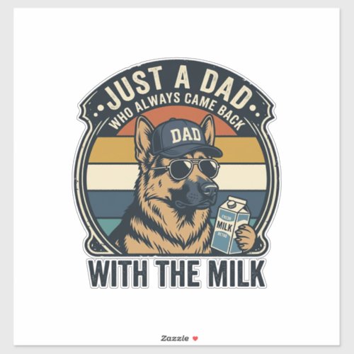 Funny Dad German Shepherd Milk Retro Shirt Design_ Sticker